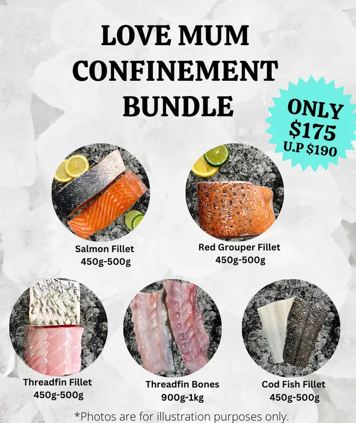 Love Mum confinement bundle: salmon, red grouper, threadfin and cod fillets with threadfin bones